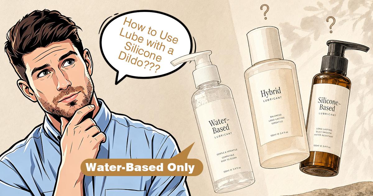 The Right Lube for Your Silicone Dildo (And What Will Ruin It)